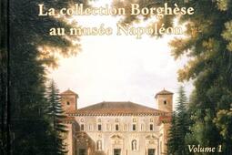 La collection Borghese au Musee Napoleon_BeauxArts de Paris editions_Louvre editions_9782840562733.jpg