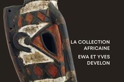 La collection africaine Ewa et Yves Develon.jpg