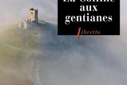 La colline aux gentianes_Libretto_9782369145905.jpg