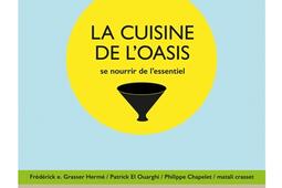 La cuisine de l'oasis : se nourrir de l'essentiel.jpg