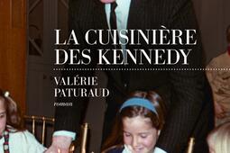 La cuisiniere des Kennedy_Editions les Escales_9782365698603.jpg