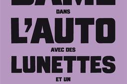 La dame dans lauto avec des lunettes et un fusil_Denoel_9782207188095.jpg