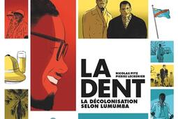 La dent  la decolonisation selon Lumumba_Glenat_9782344053621.jpg