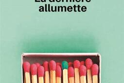 La derniere allumette_Editions Ookilus_9782383231073.jpg