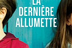 La derniere allumette_Le Livre de poche_9782253251033.jpg