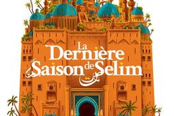 La derniere saison de Selim_Rouergue_9782812625022.jpg