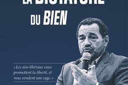 La dictature du bien_Le verbe haut_9791098246210.jpg