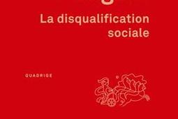 La disqualification sociale : essai sur la nouvelle pauvreté.jpg