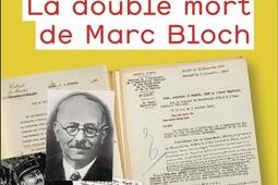 La double mort de Marc Bloch_Flammarion_9782080144607.jpg