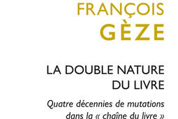 La double nature du livre  quatre decennies de m_Belles lettres_9782251454641.jpg