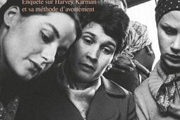 La douleur et le soin  enquete sur Harvey Karman_La Decouverte_9782348080807.jpg
