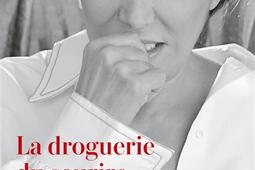 La droguerie du sourire_Stock_9782234099128.jpg