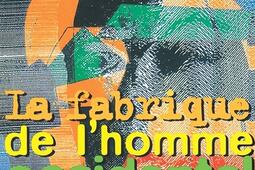 La fabrique de l'homme occidental. L'homme en meurtrier.jpg