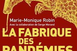 La fabrique des pandémies : préserver la biodiversité, un impératif pour la santé planétaire.jpg