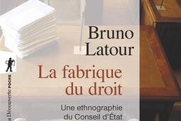 La fabrique du droit : une ethnographie du Conseil d'Etat.jpg