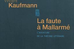 La faute a Mallarme  laventure de la theorie litteraire_Seuil_9782021035674.jpg