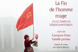 La fin de l'homme rouge ou Le temps du désenchantement. A propos d'une bataille perdue.jpg