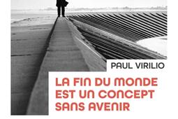 La fin du monde est un concept sans avenir : oeuvres, 1957-2010.jpg