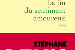 La fin du sentiment amoureux_Grasset_9782246839125.jpg
