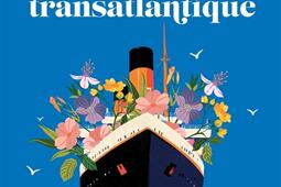 La fleuriste du Transatlantique_LArchipel_9782809853445.jpg