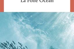 La folie ocean_Seuil_9782021572100.jpg