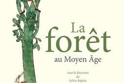 La forêt au Moyen Age.jpg