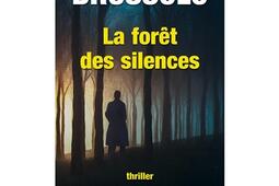 La forêt des silences : thriller.jpg