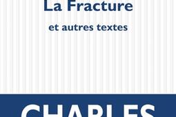 La fracture  et autres textes_POL_9782818060162.jpg