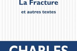 La fracture  et autres textes_POL_9782818060162.jpg