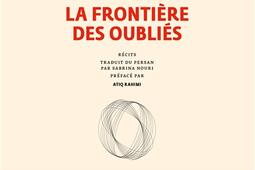 La frontière des oubliés : récits.jpg