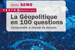 La geopolitique en 100 questions  comprendre le _Tallandier_9791021068940.jpg