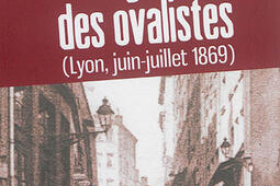 La grève des ovalistes : Lyon, juin-juillet 1869.jpg