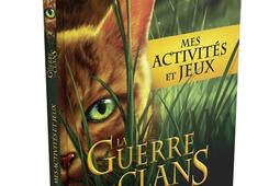 La guerre des clans  mes activites et jeux_Livres du Dragon dor_9782821219601.jpg
