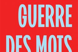 La guerre des mots  Trump Poutine et lEurope_Flammarion_9782080511010.jpg