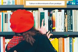 La lecture  valeur et determinants dune pratiqu_Armand Colin_9782200635190.jpg