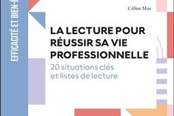 La lecture pour reussir sa vie professionnelle  _Dunod_9782100867103.jpg