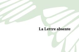 La lettre absente_Editions du niddepie_9782959390203.jpg