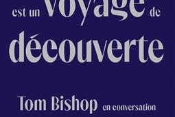 La littérature est un voyage de découverte : Tom Bishop en conversation avec Donatien Grau.jpg