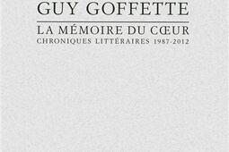 La mémoire du coeur : chroniques littéraires, 1987-2012.jpg