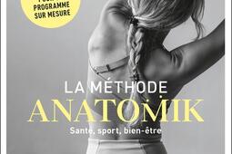 La méthode Anatomik : santé, sport, bien-être.jpg