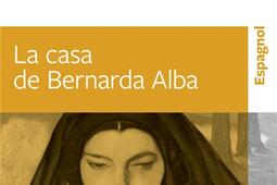 La maison de Bernarda Alba : drame de femmes dans les villages d'Espagne. La casa de Bernarda Alba : drama de mujeres en los pueblos de Espana.jpg