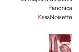 La majeste du blues Panonica KassNoisette_Editions theatrales_9782842609627.jpg