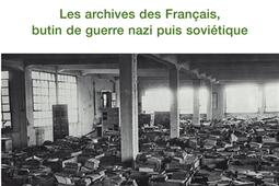 La memoire spoliee  les archives des Francais_Payot_9782228901482.jpg