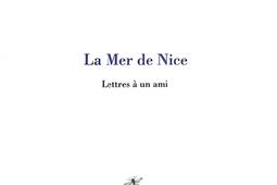 La mer de Nice  lettres a un ami_Guepine editions_9782491485344.jpg