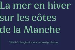 La mer en hiver sur les cotes de la Manche Lima_Castor astral_9791027803682.jpg
