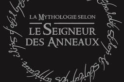 La mythologie selon Le seigneur des anneaux : les mythes fondateurs.jpg