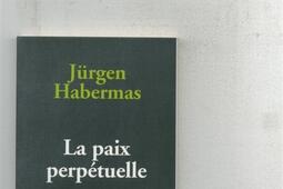 La paix perpetuelle  le bicentenaire dune idee kantienne_Cerf_.jpg