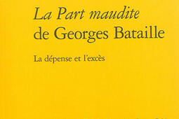 La part maudite de Georges Bataille  la depense et lexces_Classiques Garnier.jpg