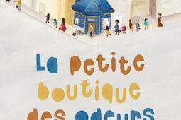 La petite boutique des odeurs_Quanto_9782889156368.jpg