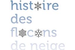 La petite histoire des flocons de neige.jpg